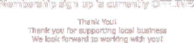 Membership sign up is currently